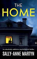 THE HOME an absolutely addictive psychological thriller 