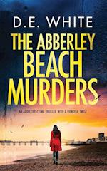 THE ABBERLEY BEACH MURDERS an addictive crime thriller with a fiendish twist 