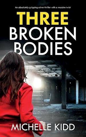 Three Broken Bodies