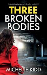 Three Broken Bodies