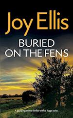 BURIED ON THE FENS a gripping crime thriller with a huge twist