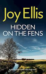 HIDDEN ON THE FENS a gripping crime thriller with a huge twist