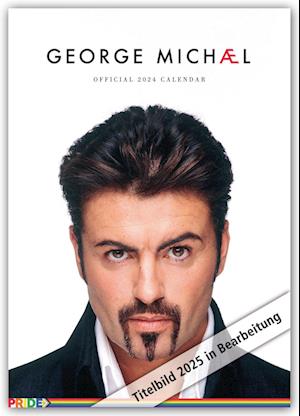 Official George Michael A3 Calendar 2025