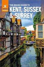 Rough Guide to Kent, Sussex & Surrey: Travel Guide eBook