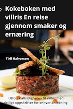 Kokeboken med villris En reise gjennom smaker og ernæring