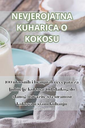 NEVJEROJATNA KUHARICA O KOKOSU