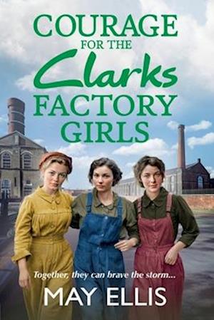 Courage for the Clarks Factory Girls