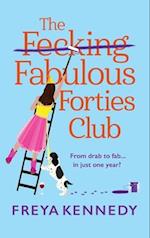 The Fecking Fabulous Forties Club