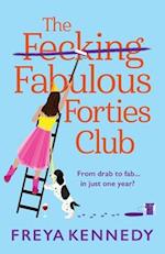 The Fecking Fabulous Forties Club