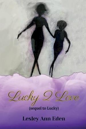 Lucky 2 Love