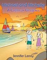 Michael and Michelle - A Caribbean experience