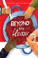 Beyond The Flavour