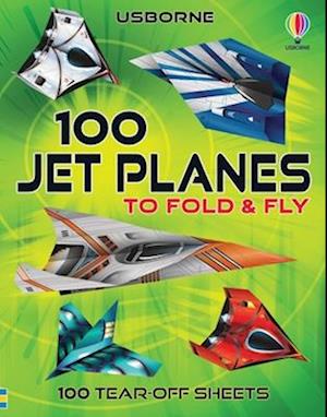 100 Jet Planes to Fold and Fly