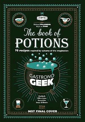 Gastronogeek Book of Potions