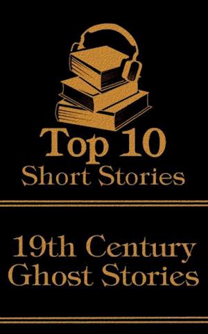 Top 10 Short Stories - 19th Century - Ghost Stories