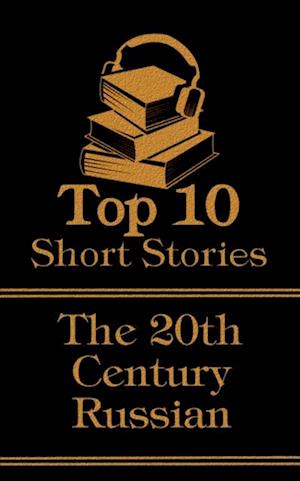 Top 10 Short Stories - The 20th Century - The Russians