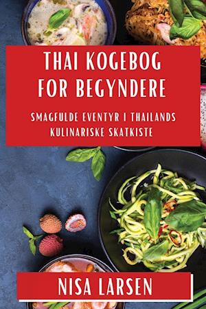Thai Kogebog for Begyndere
