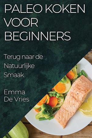 Paleo Koken voor Beginners