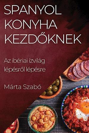 Spanyol Konyha Kezd&#337;knek