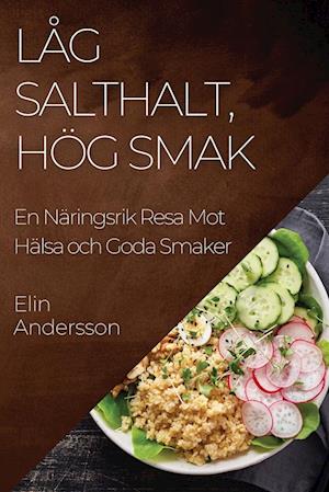 Låg Salthalt, Hög Smak