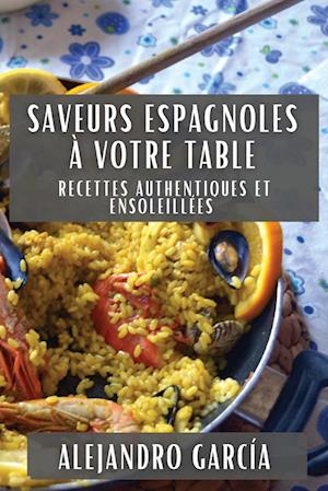 Saveurs Espagnoles à Votre Table