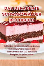 Das dekadente Schwarzwälder Kochbuch