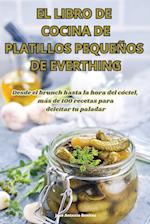 El Libro de Cocina de Platillos Pequeños de Everthing