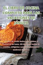 El Libro de Cocina Completo Para Las Vacaciones de Jánuca