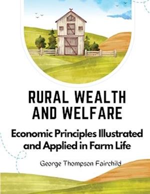 Rural Wealth and Welfare