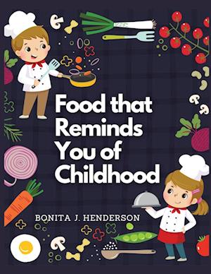 Recipes that Reminds You of Childhood