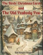 The Birds' Christmas Carol and The Old Peabody Pew