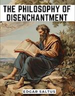 The Philosophy Of Disenchantment 