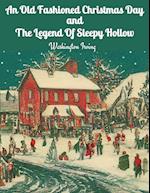 An Old Fashioned Christmas Day and The Legend Of Sleepy Hollow 