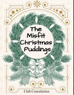 The Misfit Christmas Puddings 