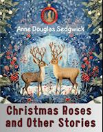 Christmas Roses and Other Stories 