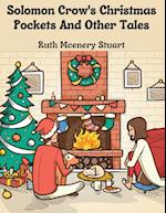Solomon Crow's Christmas Pockets And Other Tales 