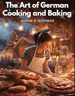 The Art of German Cooking and Baking 