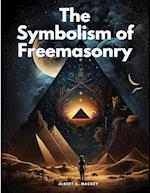 The Symbolism of Freemasonry 