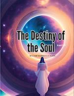 The Destiny of the Soul, Part II 