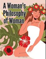 A Woman's Philosophy of Woman 