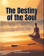 The Destiny of the Soul, Vol IV