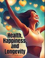 Health, Happiness, and Longevity 