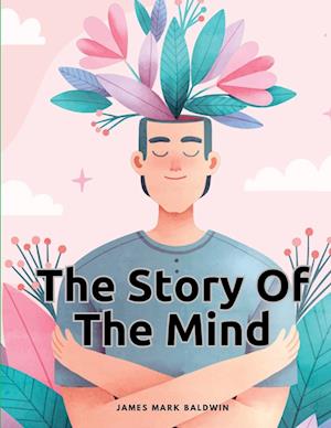 The Story Of The Mind