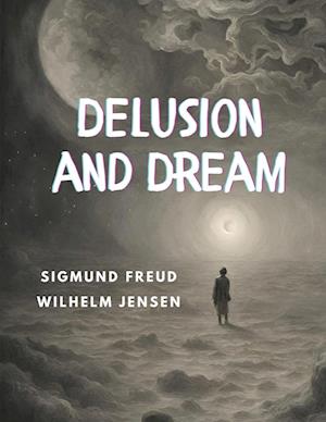 Delusion and Dream