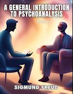 A GENERAL INTRODUCTION TO PSYCHOANALYSIS, Book II