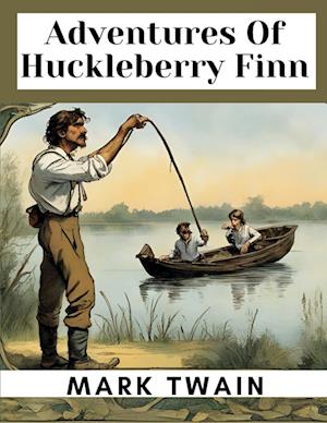 Adventures Of Huckleberry Finn