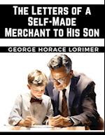 The Letters of a Self-Made Merchant to His Son