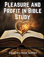 Pleasure and Profit in Bible Study 