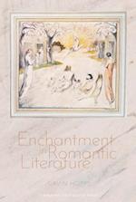 The Enchanted Moment in Romantic Literature