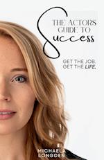 The Actors Guide To Success